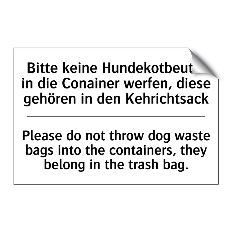 Bitte keine Hundekotbeutel in /.../ - Please do not throw dog waste /.../