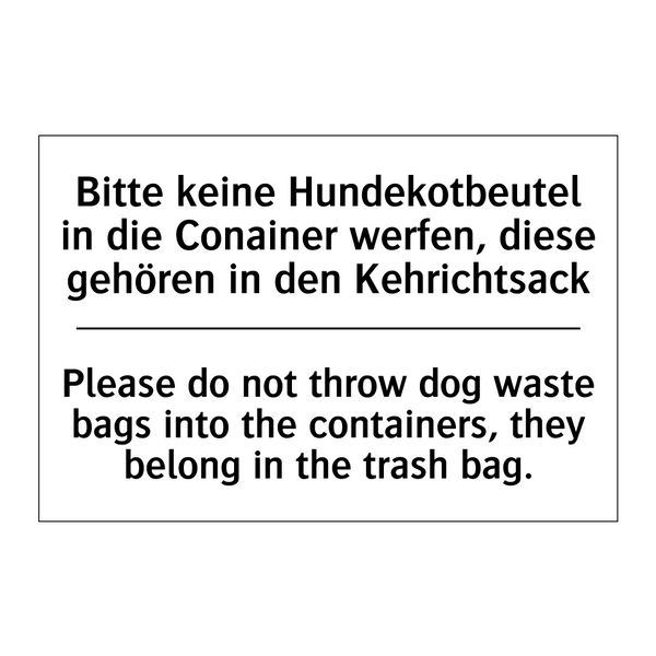 Bitte keine Hundekotbeutel in /.../ - Please do not throw dog waste /.../