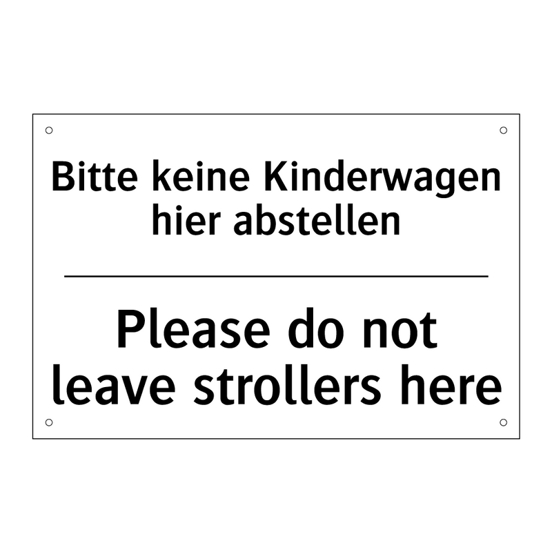 Bitte keine Kinderwagen hier abstellen/.../ - Please do not leave strollers /.../