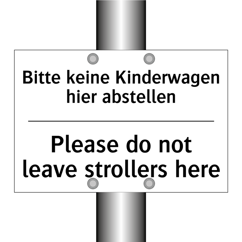 Bitte keine Kinderwagen hier abstellen/.../ - Please do not leave strollers /.../