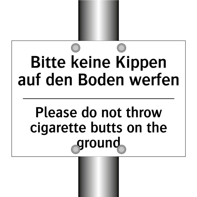 Bitte keine Kippen auf den Boden /.../ - Please do not throw cigarette /.../