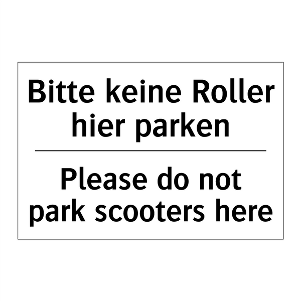 Bitte keine Roller hier parken - Please do not park scooters here/.../