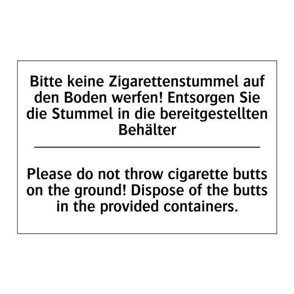 Bitte keine Zigarettenstummel /.../ - Please do not throw cigarette /.../