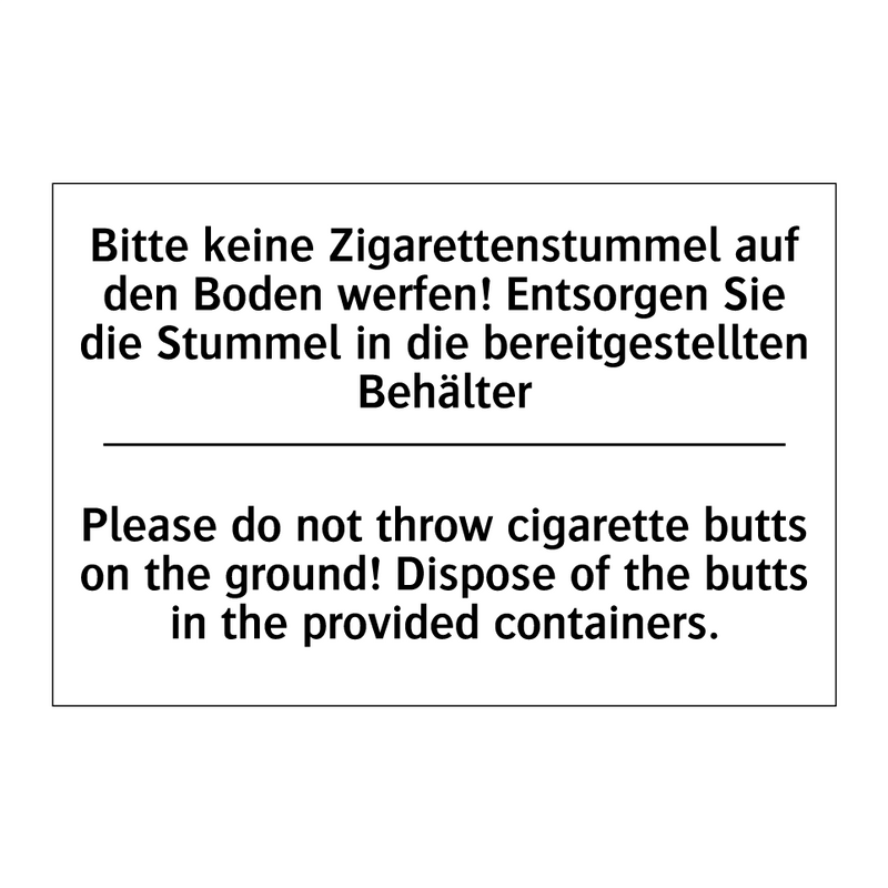 Bitte keine Zigarettenstummel /.../ - Please do not throw cigarette /.../