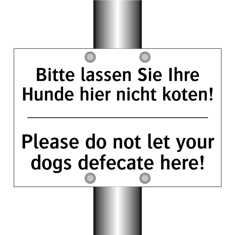 Bitte lassen Sie Ihre Hunde hier /.../ - Please do not let your dogs defecate /.../