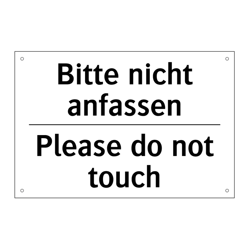 Bitte nicht anfassen - Please do not touch