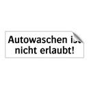 Autowaschen ist nicht erlaubt!