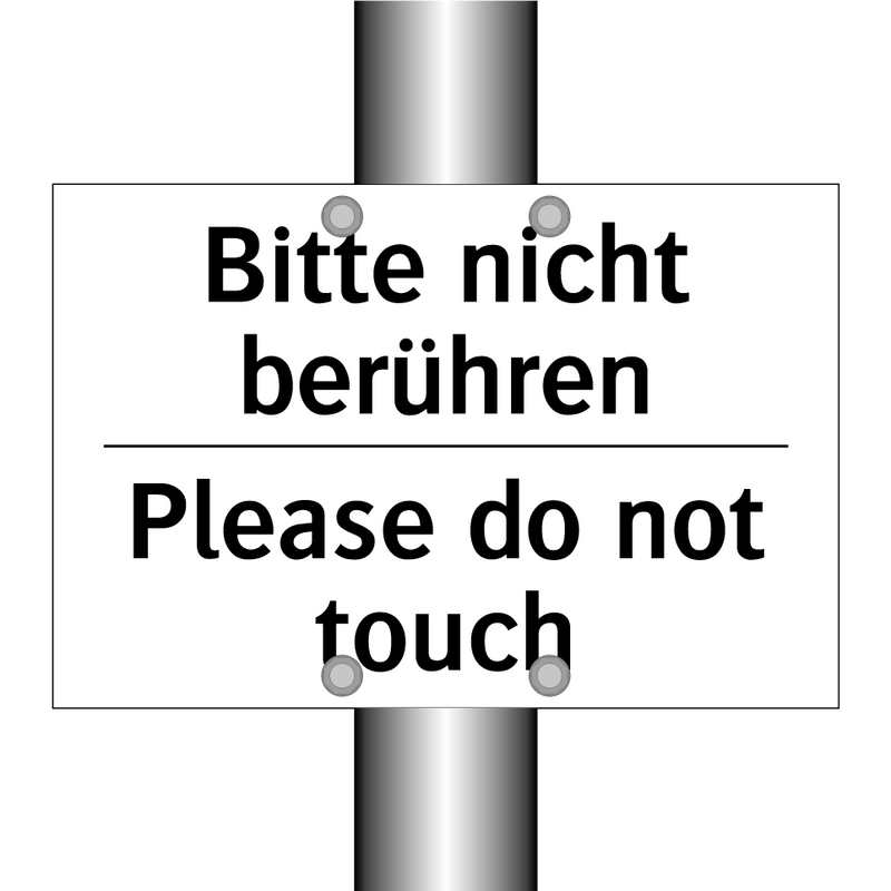 Bitte nicht berühren - Please do not touch