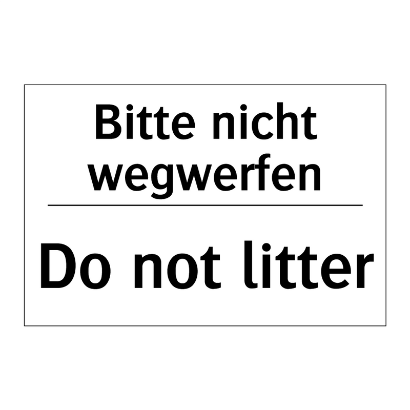 Bitte nicht wegwerfen - Do not litter