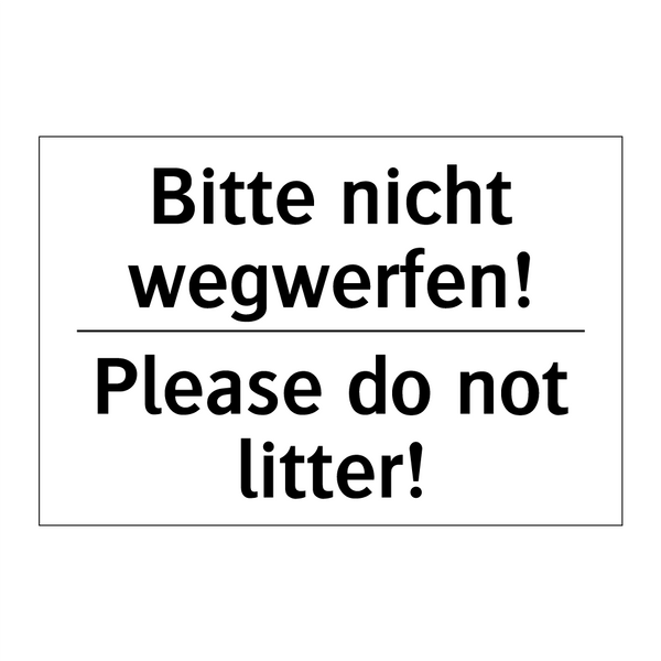 Bitte nicht wegwerfen! - Please do not litter!