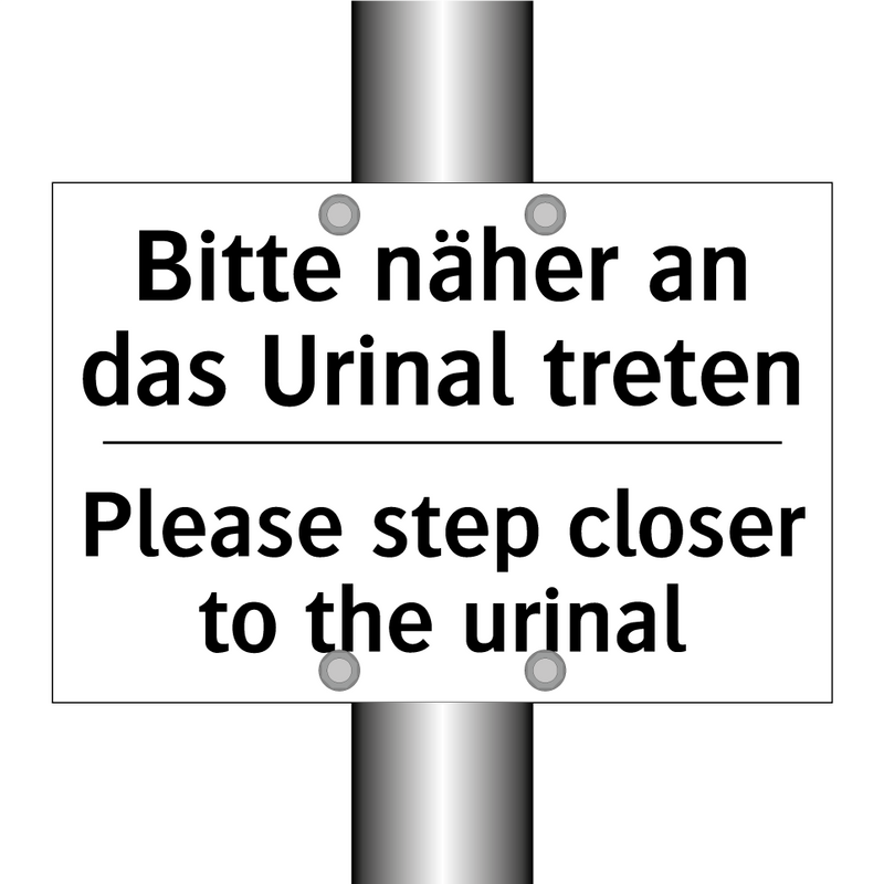 Bitte näher an das Urinal treten/.../ - Please step closer to the urinal/.../