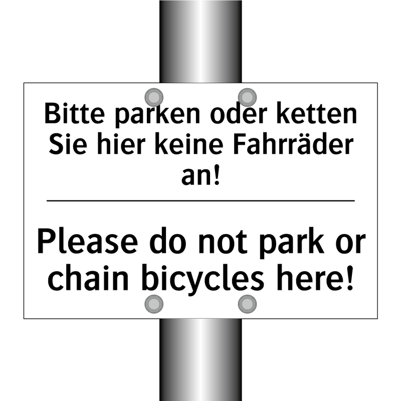Bitte parken oder ketten Sie hier /.../ - Please do not park or chain bicycles /.../