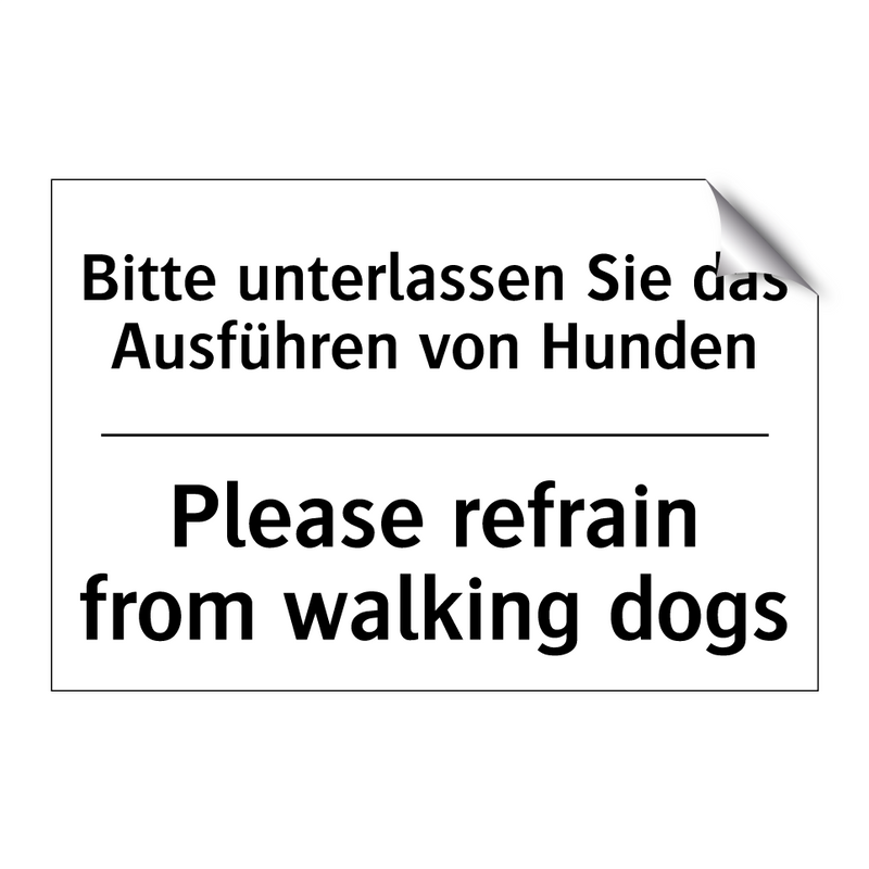 Bitte unterlassen Sie das Ausführen /.../ - Please refrain from walking dogs/.../