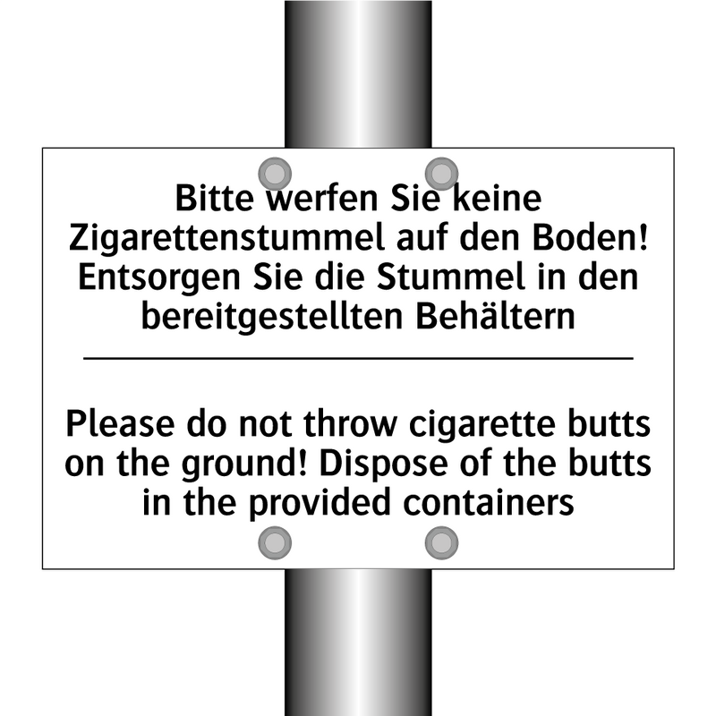 Bitte werfen Sie keine Zigarettenstummel /.../ - Please do not throw cigarette /.../
