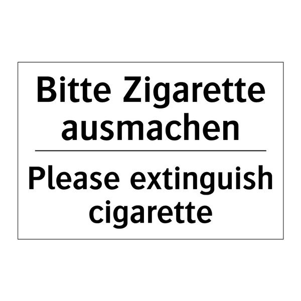 Bitte Zigarette ausmachen - Please extinguish cigarette