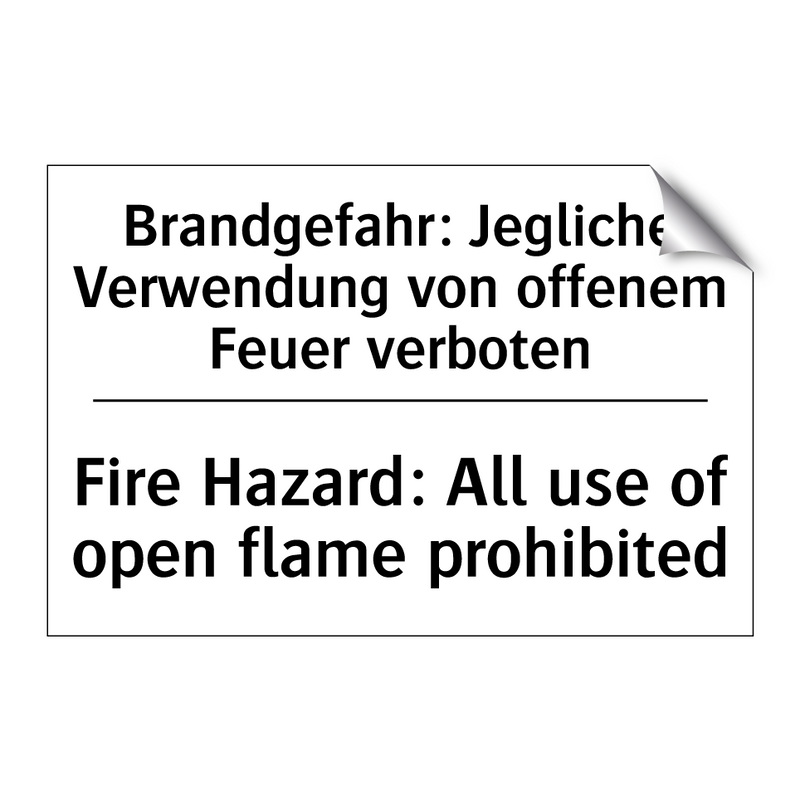 Brandgefahr: Jegliche Verwendung /.../ - Fire Hazard: All use of open flame /.../