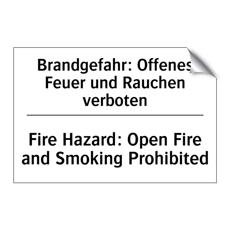 Brandgefahr: Offenes Feuer und /.../ - Fire Hazard: Open Fire and Smoking /.../