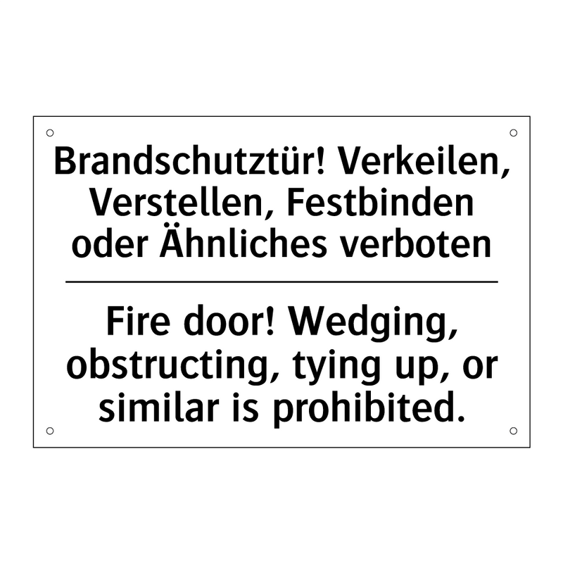 Brandschutztür! Verkeilen, Verstellen, /.../ - Fire door! Wedging, obstructing, /.../