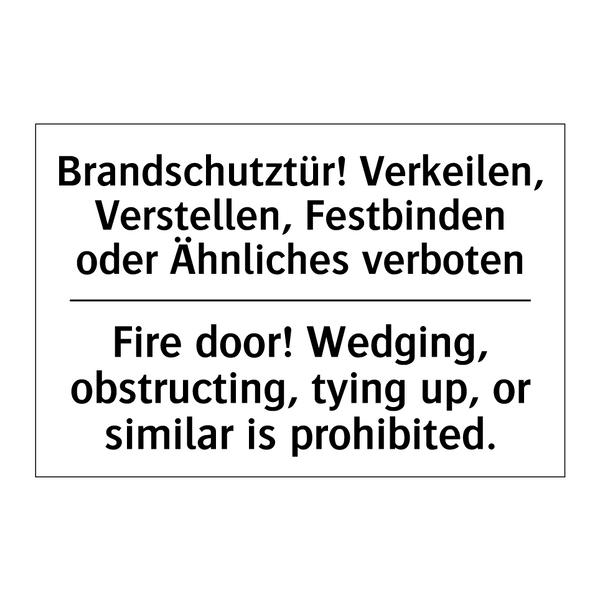Brandschutztür! Verkeilen, Verstellen, /.../ - Fire door! Wedging, obstructing, /.../