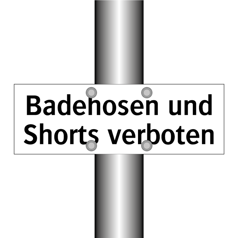 Badehosen und Shorts verboten