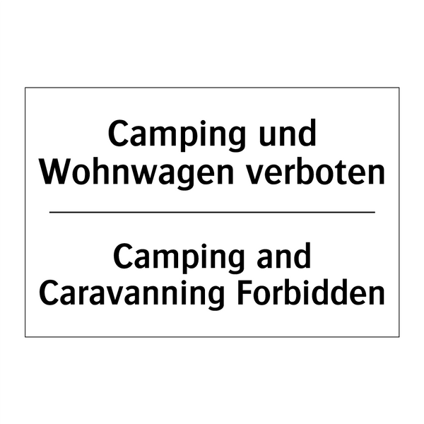 Camping und Wohnwagen verboten - Camping and Caravanning Forbidden/.../