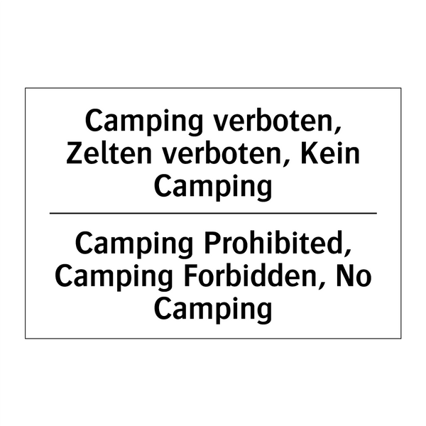 Camping verboten, Zelten verboten, /.../ - Camping Prohibited, Camping Forbidden, /.../