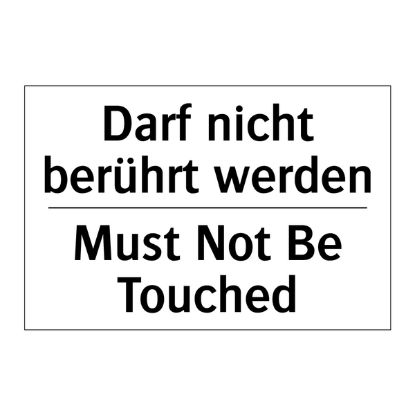 Darf nicht berührt werden - Must Not Be Touched