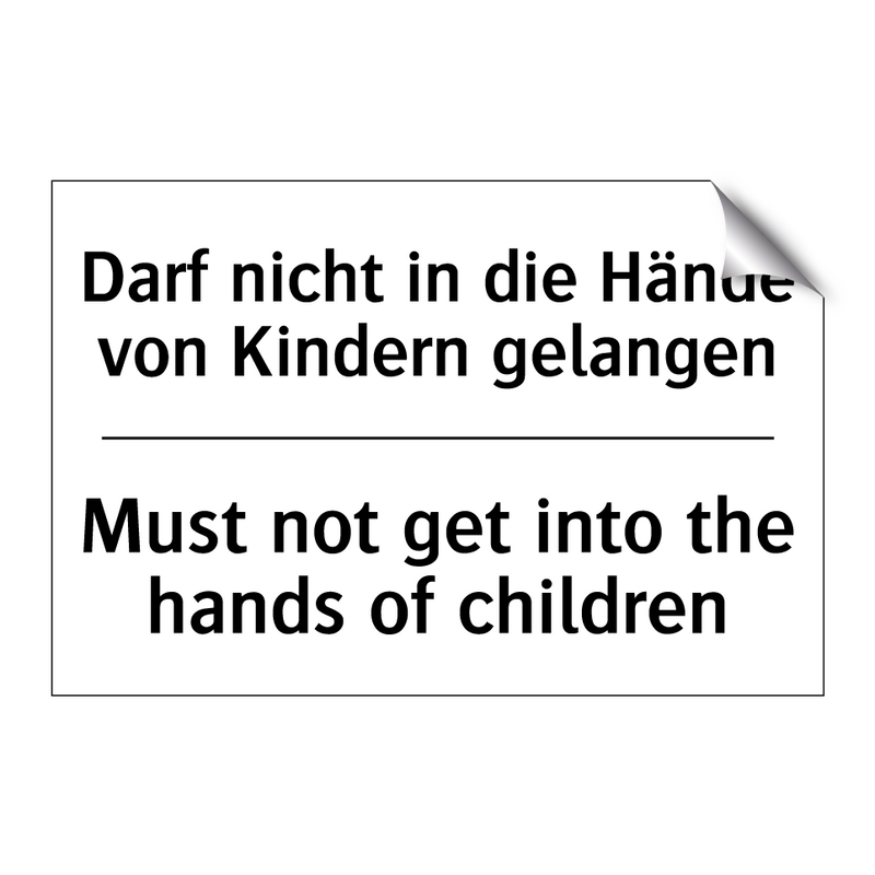 Darf nicht in die Hände von Kindern /.../ - Must not get into the hands of /.../