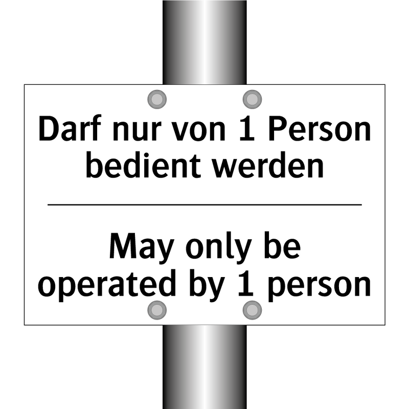 Darf nur von 1 Person bedient /.../ - May only be operated by 1 person/.../