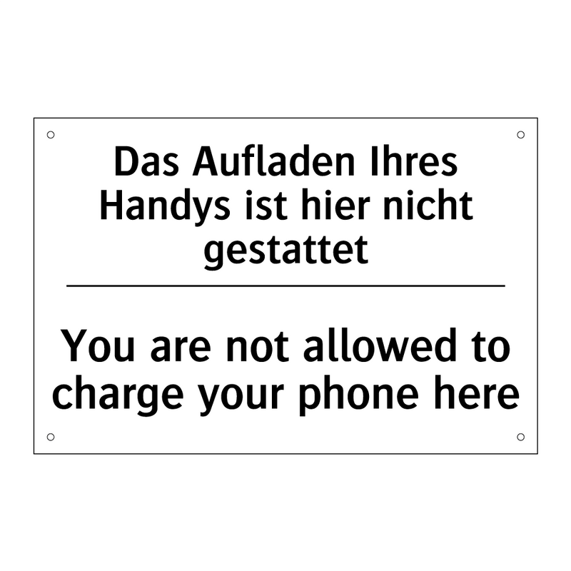 Das Aufladen Ihres Handys ist /.../ - You are not allowed to charge /.../