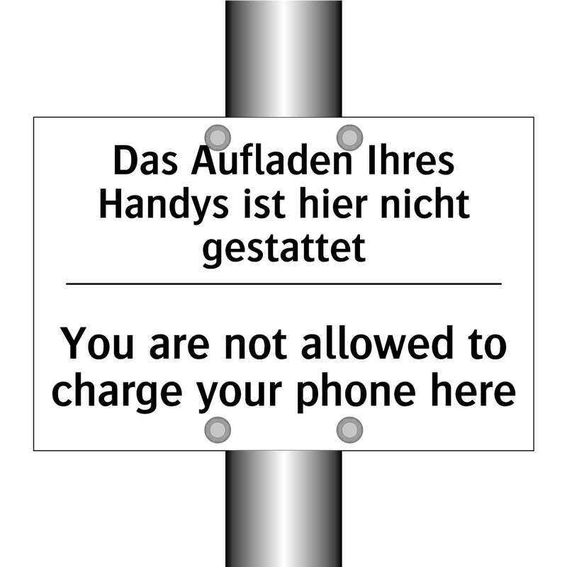 Das Aufladen Ihres Handys ist /.../ - You are not allowed to charge /.../