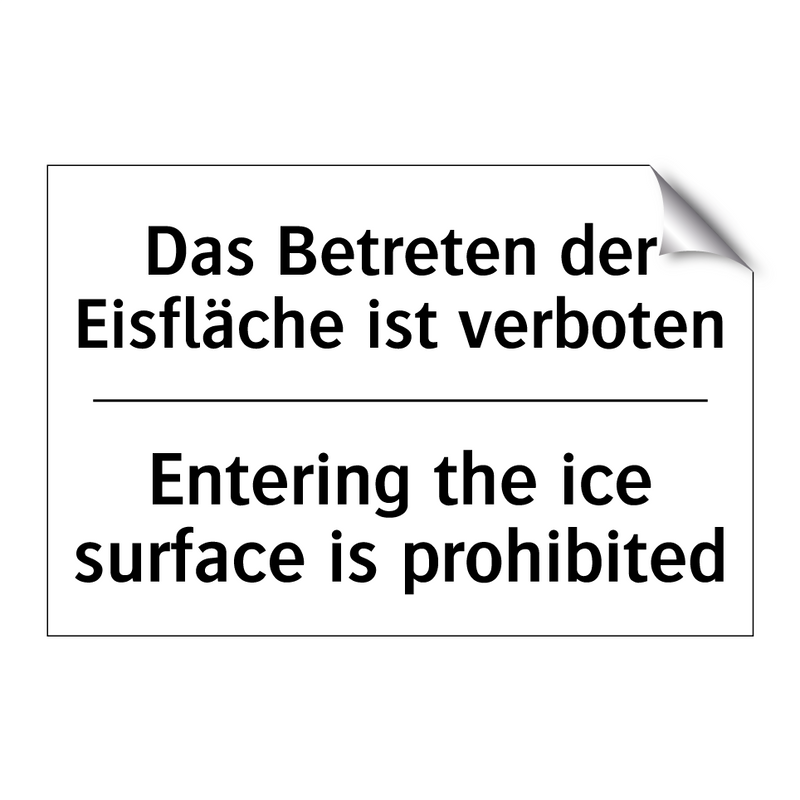 Das Betreten der Eisfläche ist /.../ - Entering the ice surface is prohibited/.../