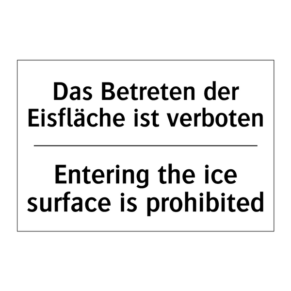 Das Betreten der Eisfläche ist /.../ - Entering the ice surface is prohibited/.../