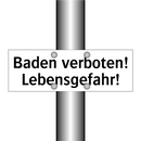 Baden verboten! Lebensgefahr!