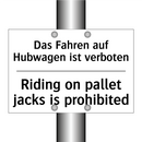 Das Fahren auf Hubwagen ist verboten/.../ - Riding on pallet jacks is prohibited/.../