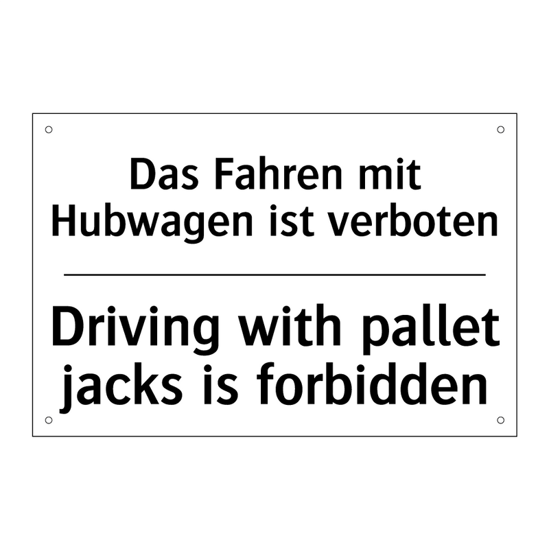 Das Fahren mit Hubwagen ist verboten/.../ - Driving with pallet jacks is forbidden/.../