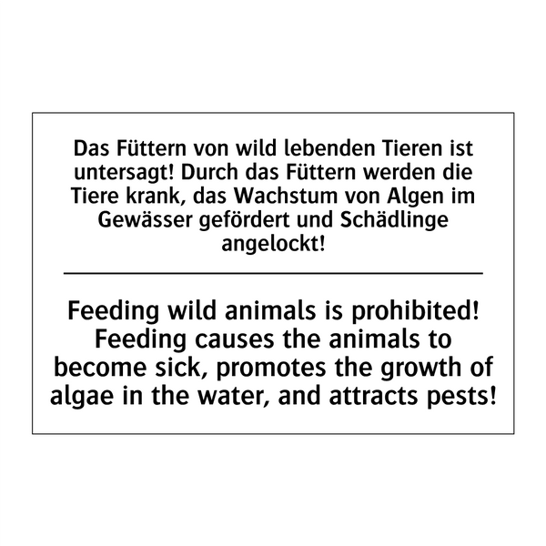 Das Füttern von wild lebenden /.../ - Feeding wild animals is prohibited! /.../