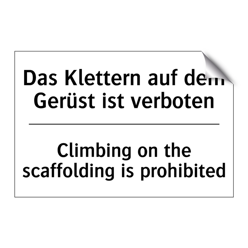 Das Klettern auf dem Gerüst ist /.../ - Climbing on the scaffolding is /.../