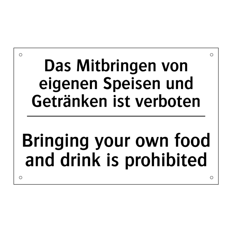 Das Mitbringen von eigenen Speisen /.../ - Bringing your own food and drink /.../