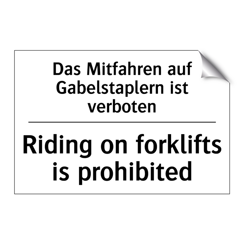 Das Mitfahren auf Gabelstaplern /.../ - Riding on forklifts is prohibited/.../