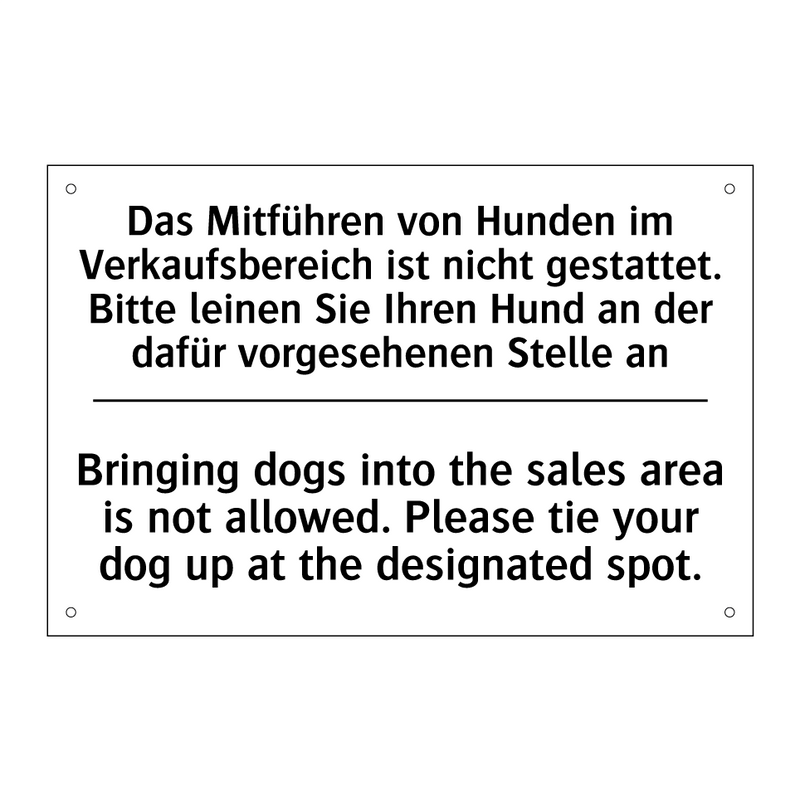 Das Mitführen von Hunden im Verkaufsbereich /.../ - Bringing dogs into the sales area /.../