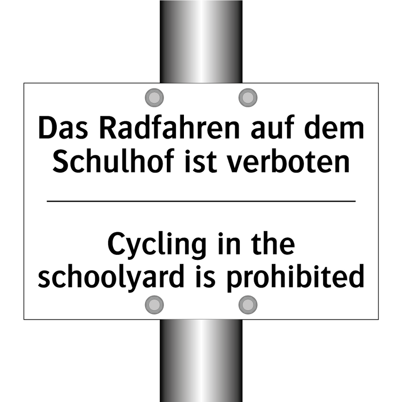 Das Radfahren auf dem Schulhof /.../ - Cycling in the schoolyard is prohibited/.../