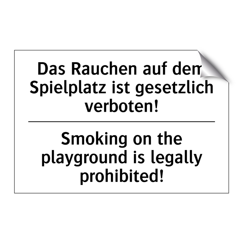 Das Rauchen auf dem Spielplatz /.../ - Smoking on the playground is legally /.../
