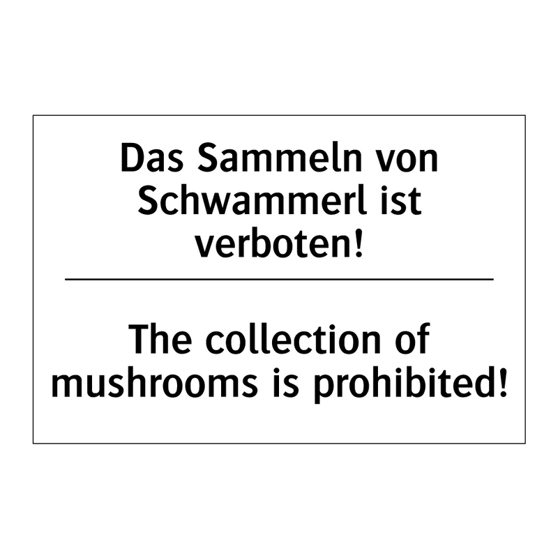 Das Sammeln von Schwammerl ist /.../ - The collection of mushrooms is /.../