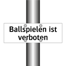 Ballspielen ist verboten