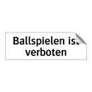 Ballspielen ist verboten