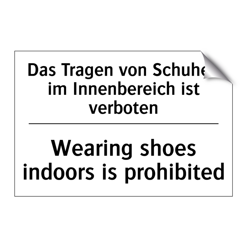 Das Tragen von Schuhen im Innenbereich /.../ - Wearing shoes indoors is prohibited/.../
