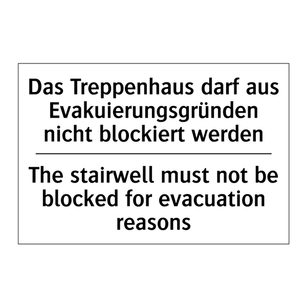 Das Treppenhaus darf aus Evakuierungsgründen /.../ - The stairwell must not be blocked /.../