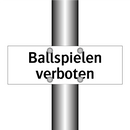 Ballspielen verboten