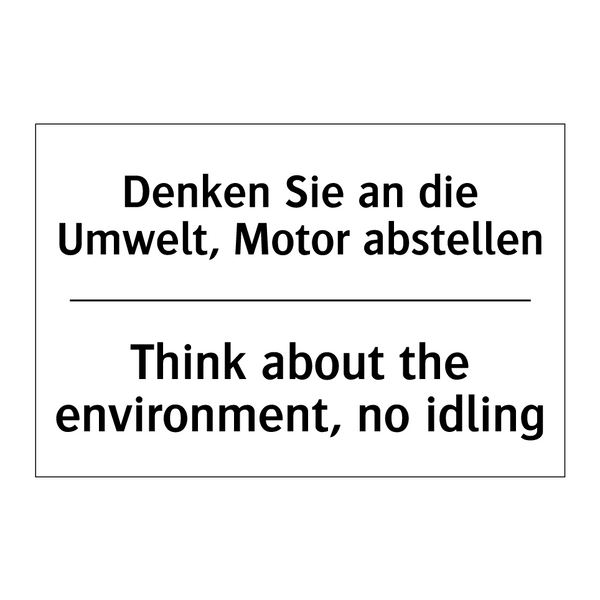 Denken Sie an die Umwelt, Motor /.../ - Think about the environment, no /.../